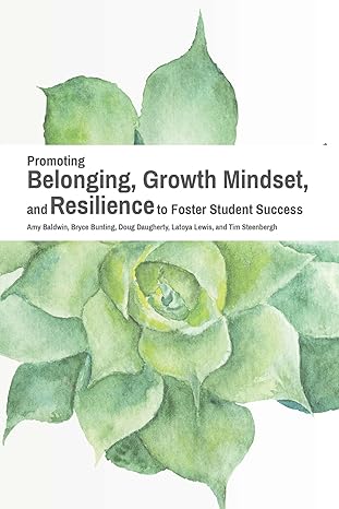 Promoting Belonging, Growth Mindset, and Resilience to Foster Student Success book cover